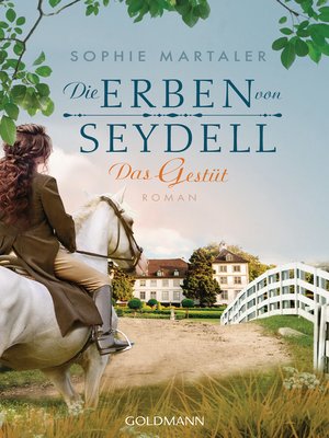 cover image of Die Erben von Seydell--Das Gestüt